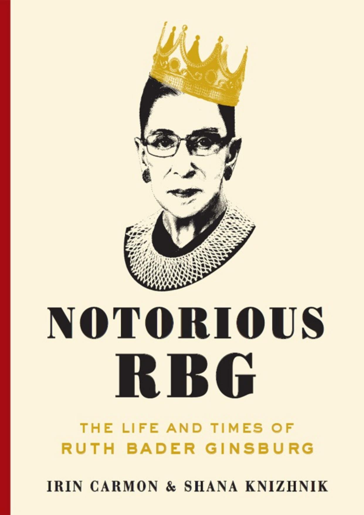 Notorious RBG: The Life and Times of Ruth Bader Ginsburg