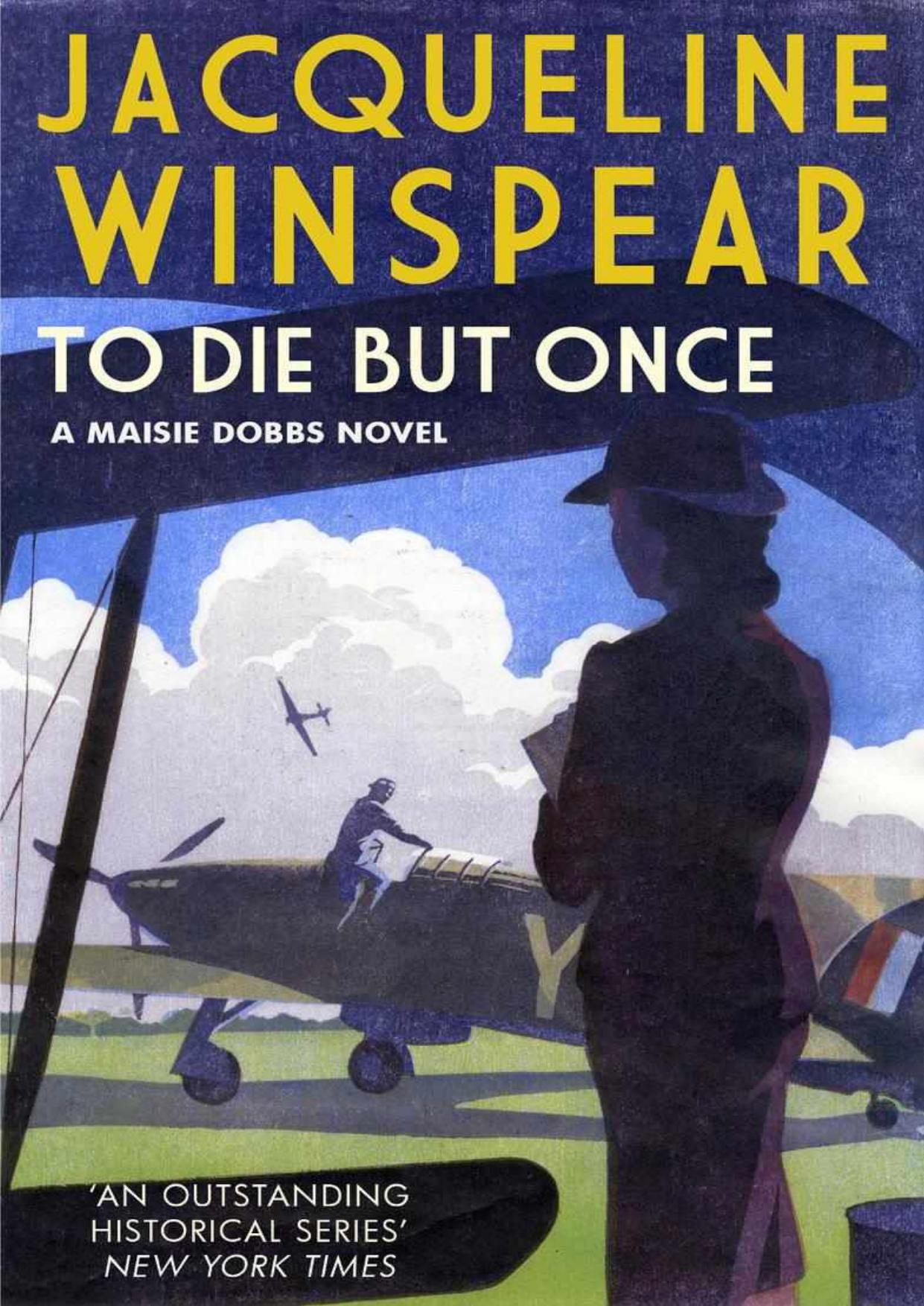 To Die but Once: A Maisie Dobbs Novel