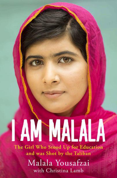 I Am Malala: The Girl Who Stood Up for Education and Was Shot by the Taliban