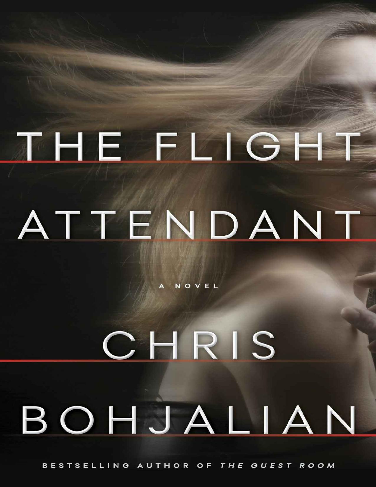 The Flight Attendant: A Novel