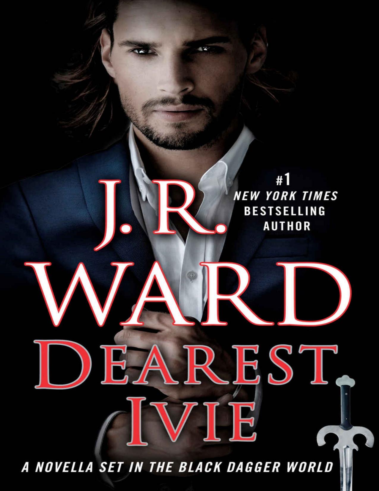 Dearest Ivie: A Brand New Novella Set in the Black Dagger Brotherhood World