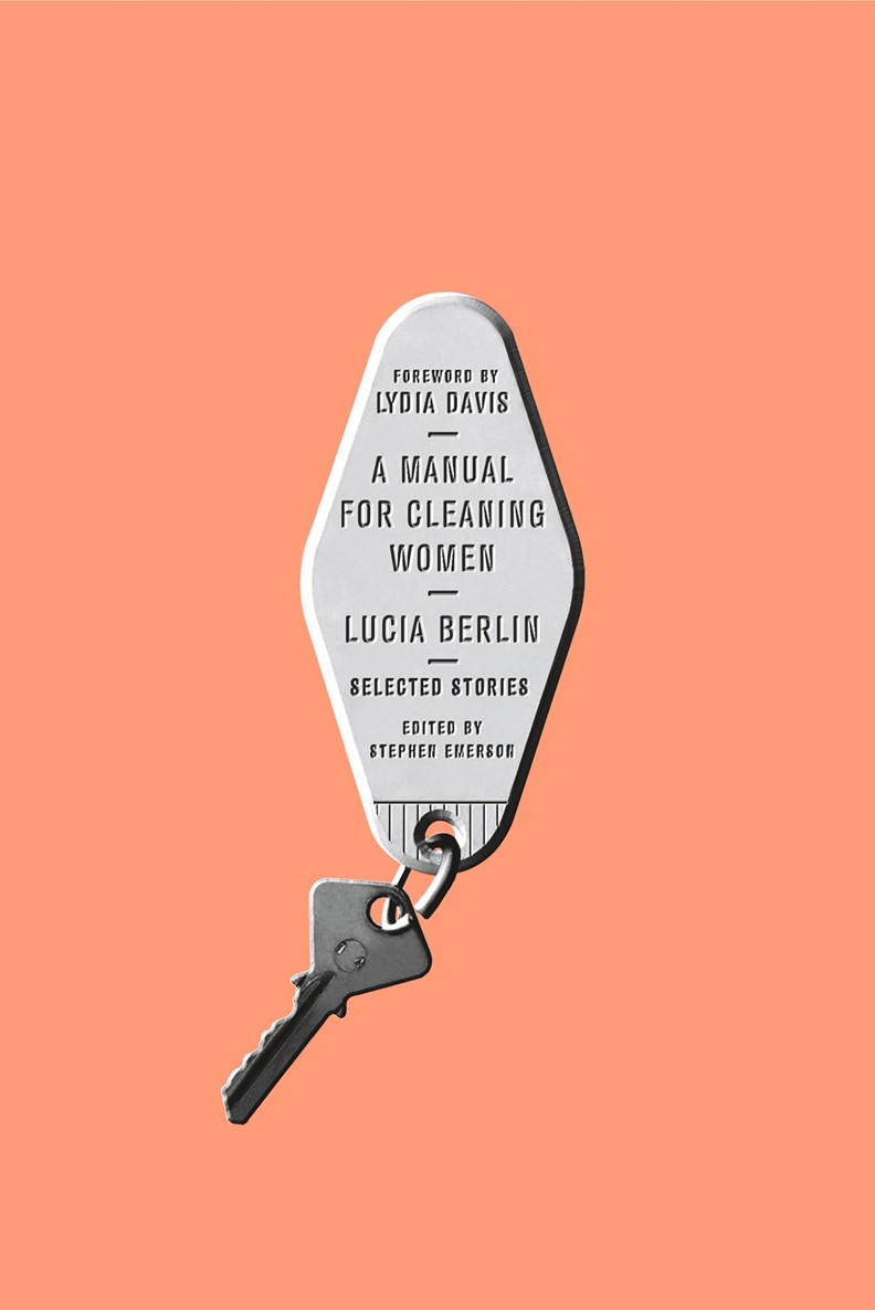 A Manual for Cleaning Women: Selected Stories