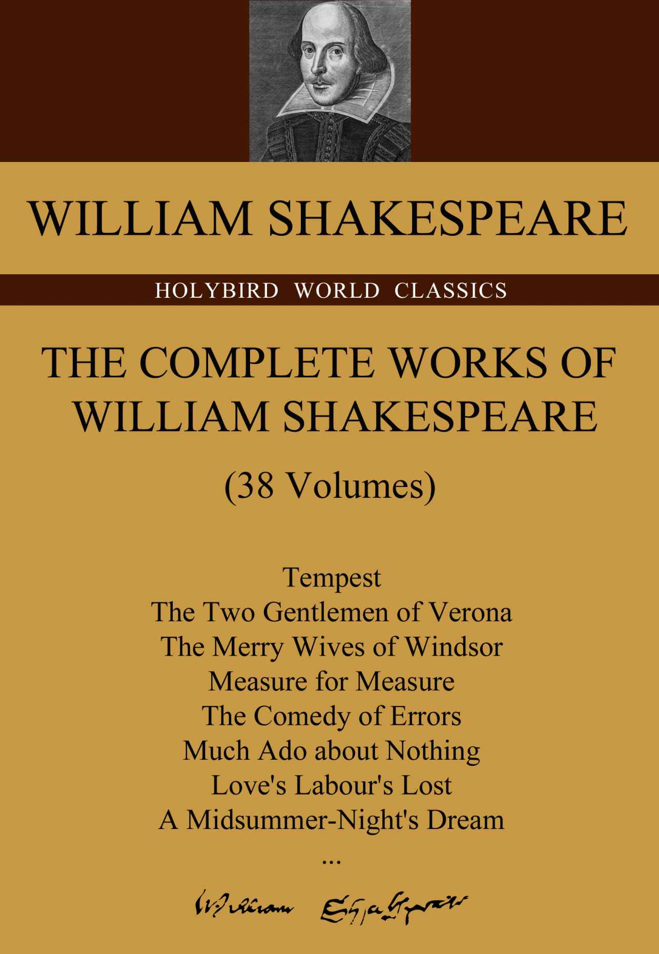 The Complete Works of William Shakespeare：莎士比亚全集(牛津英文原版，共38卷) (Holybird World Classics)