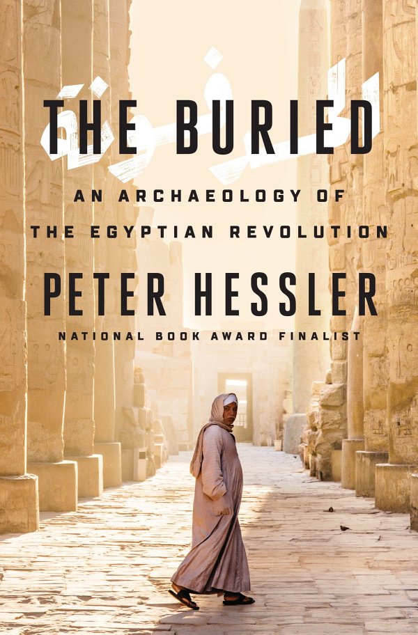 The Buried: Life, Death and Revolution in Egypt