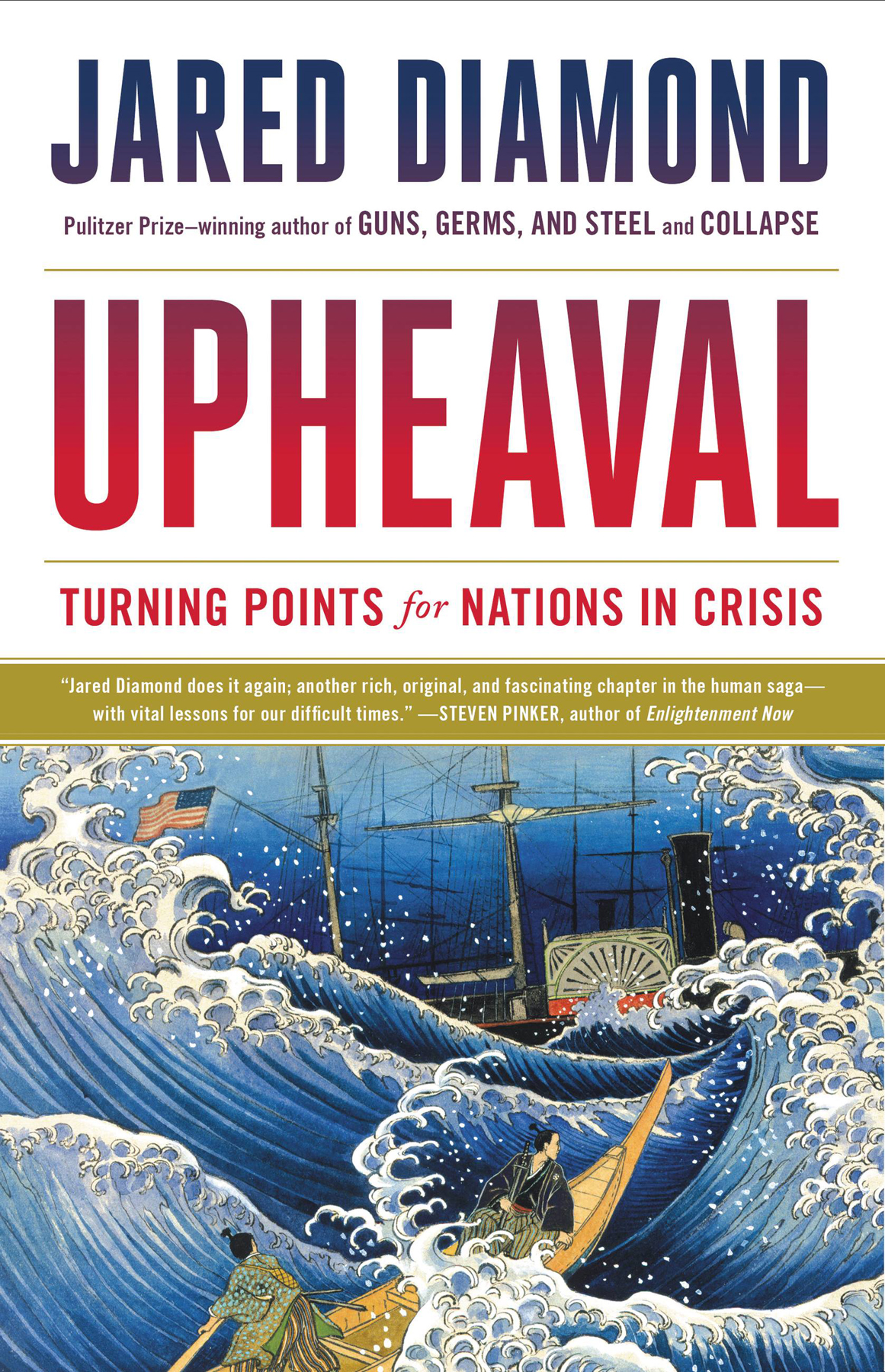 Upheaval: Turning Points for Nations in Crisis