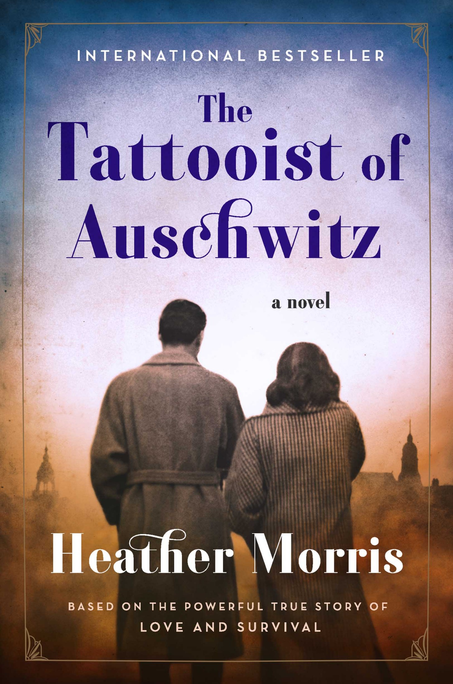 The Tattooist of Auschwitz: The Heart-Breaking and Unforgettable International Bestseller