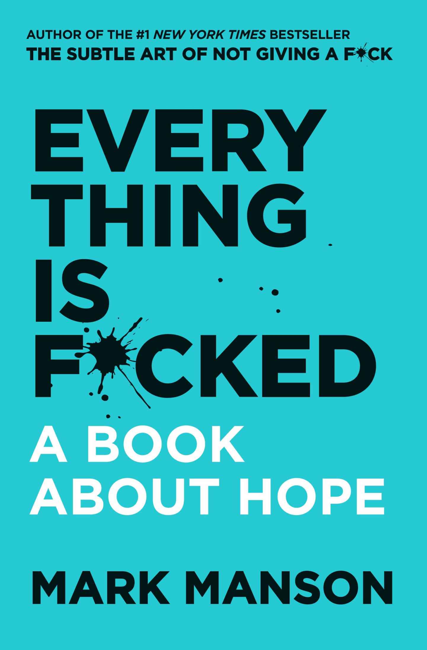 Everything Is F*cked: A Book About Hope