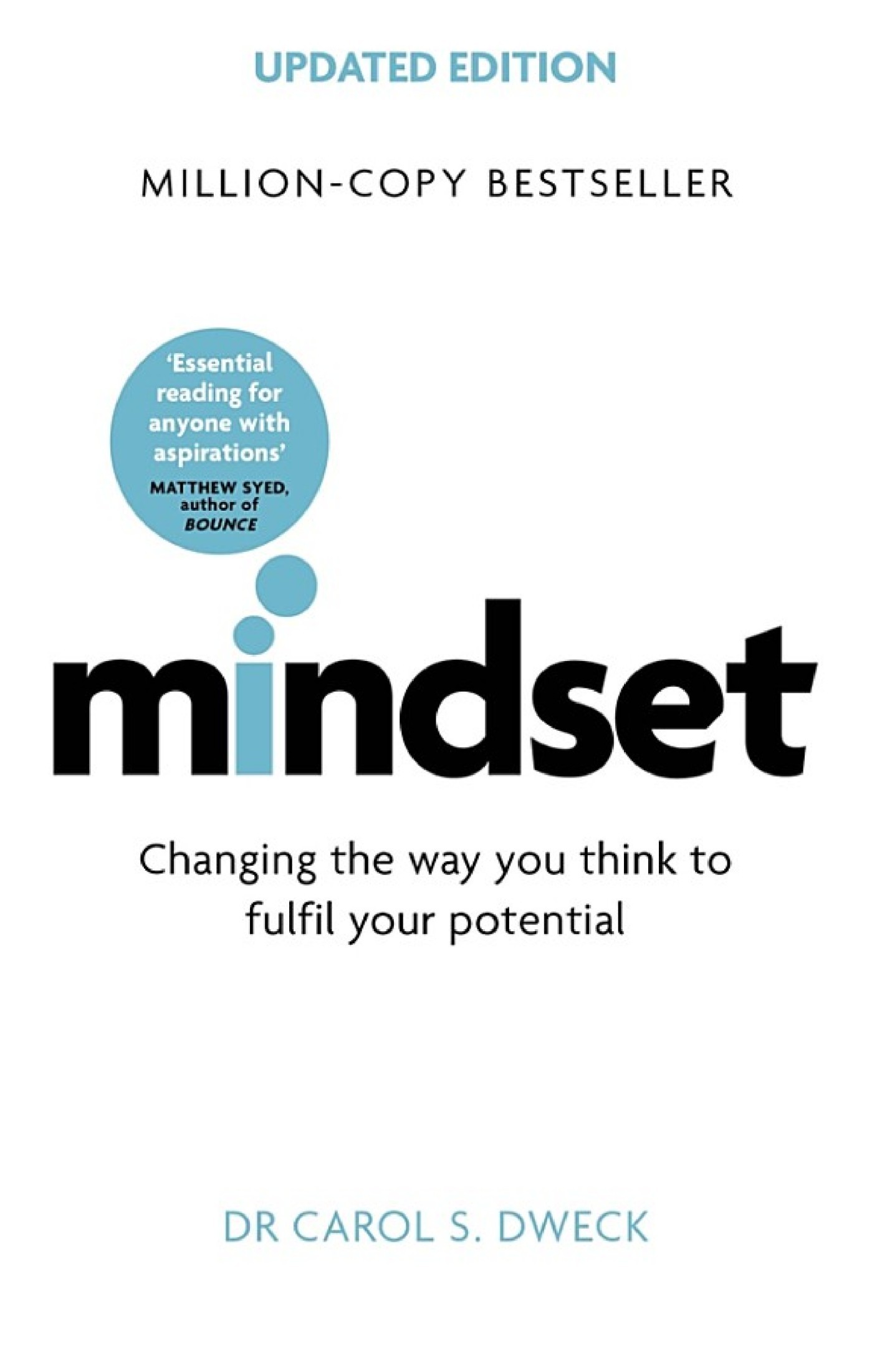 Mindset - Updated Edition: Changing the Way You Think to Fulfil Your Potential