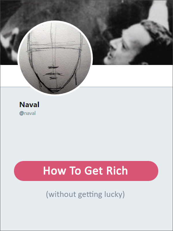 How To Get Rich (without getting lucky)