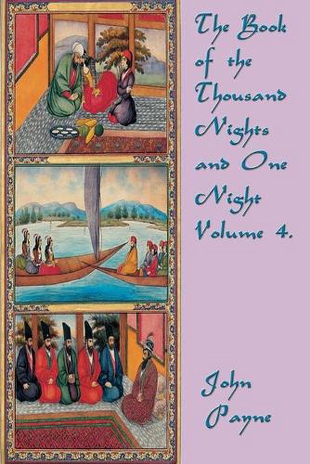 The Book of the Thousand Nights and One Night, Volume IV