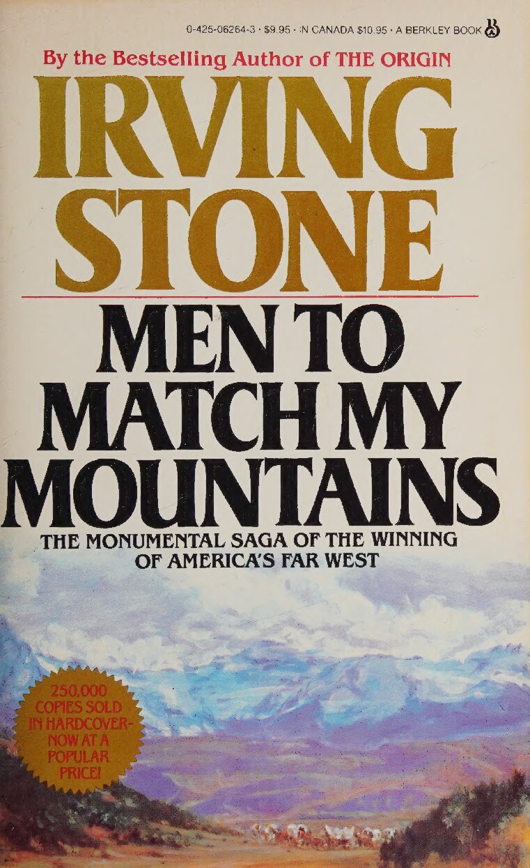 Men to match my mountains : the opening of the Far West, 1840-1900