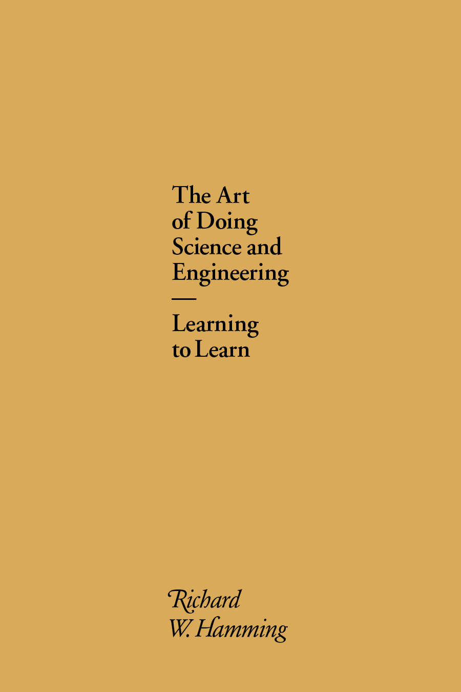 The Art of Doing Science and Engineering