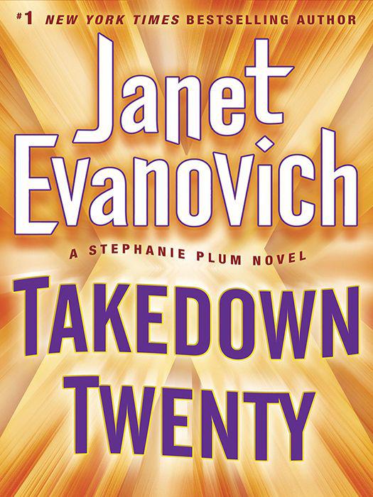 Takedown Twenty: A Stephanie Plum Novel