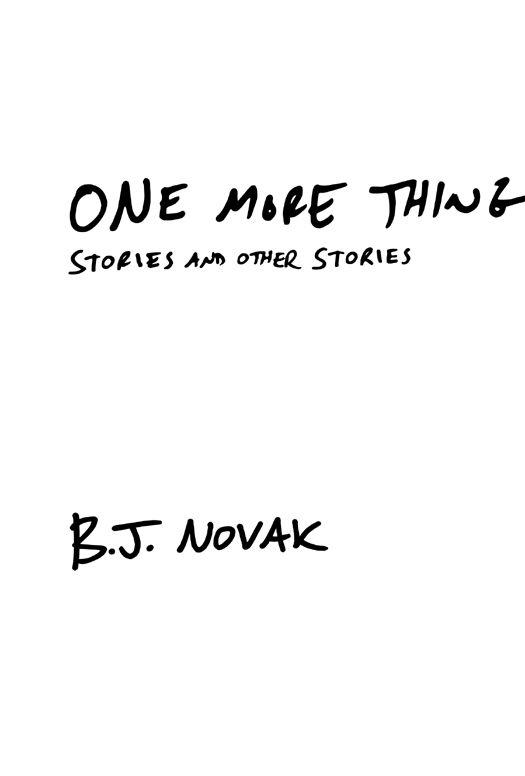 One More Thing: Stories and Other Stories