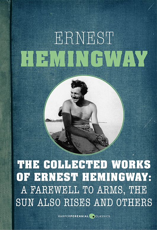 The Collected Works of Ernest Hemingway: Nine-Book Bundle