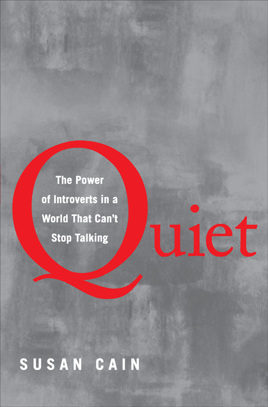 Quiet: The Power of Introverts in a World That Can't Stop Talking