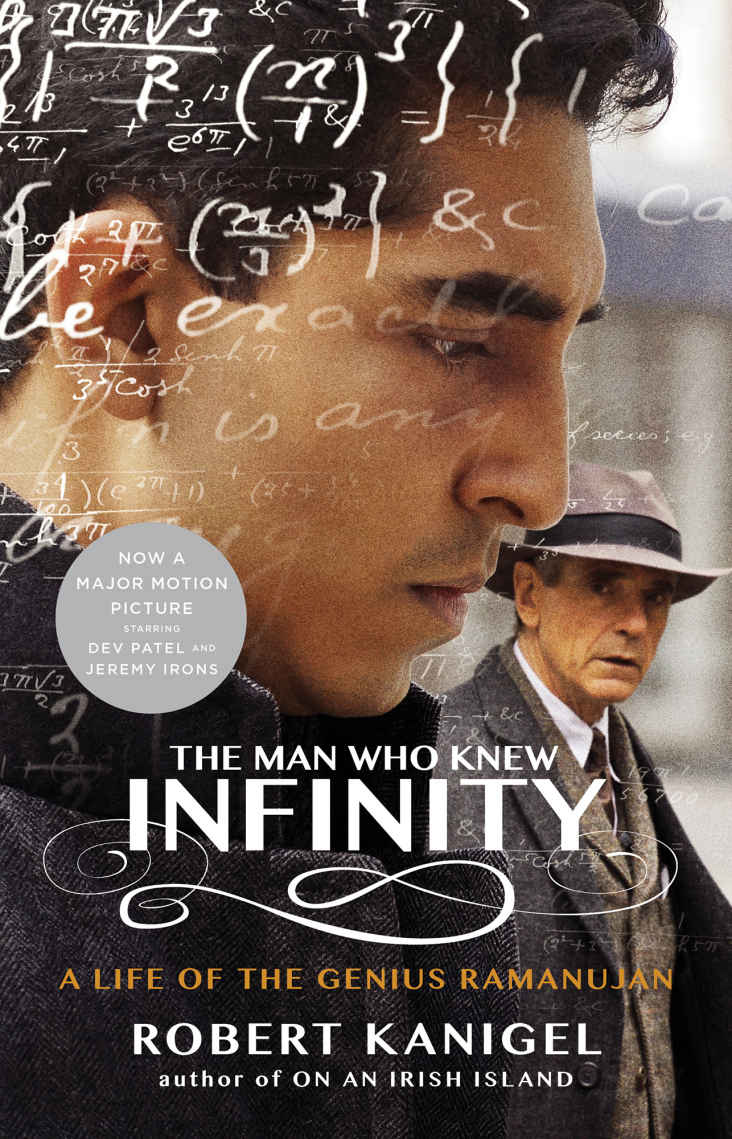 The Man Who Knew Infinity: A Life of the Genius Ramanujan