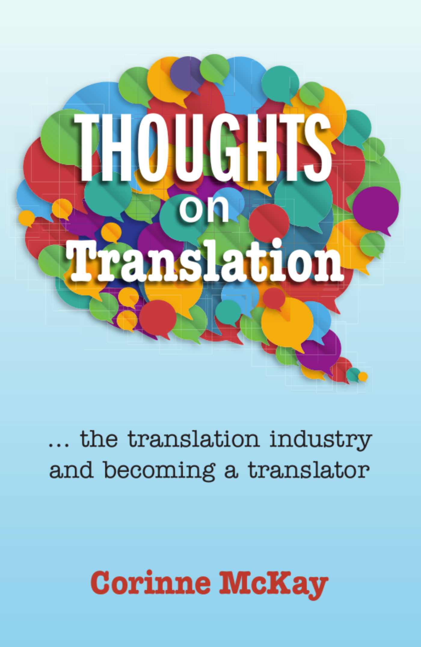 Thoughts on Translation: The Translation Industry and Becoming a Translator