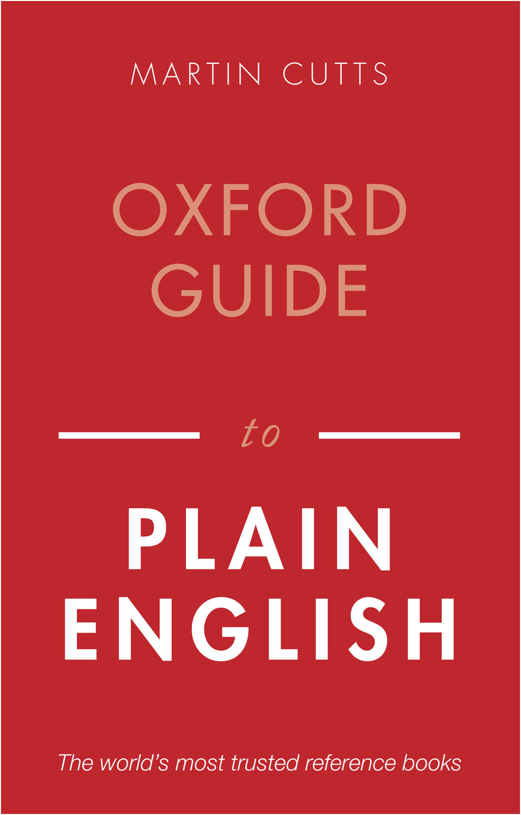 Oxford Guide to Plain English (Oxford Paperback Reference)