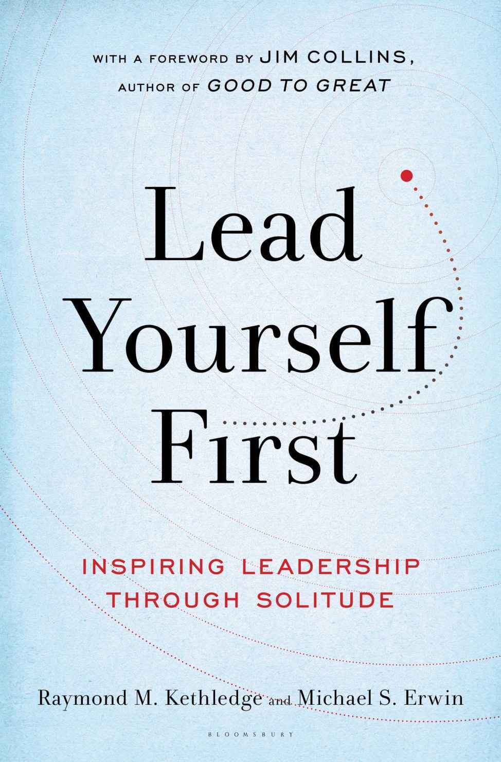 Lead Yourself First: Inspiring Leadership Through Solitude